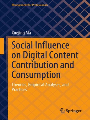 cover image of Social Influence on Digital Content Contribution and Consumption